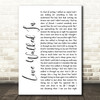 Thunder Love Walked In White Script Song Lyric Print