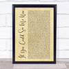 The Script If You Could See Me Now Rustic Script Song Lyric Print