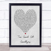 Too Good At Goodbyes Sam Smith Grey Heart Song Lyric Quote Print