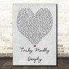 Truly Madly Deeply Savage Garden Grey Heart Song Lyric Quote Print