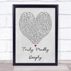 Truly Madly Deeply Savage Garden Grey Heart Song Lyric Quote Print