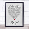 Help The Beatles Grey Heart Song Lyric Quote Print