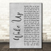 Arcade Fire Wake Up Rustic Script Grey Song Lyric Quote Print