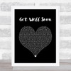 Ariana Grande get well soon Black Heart Song Lyric Print