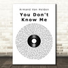 Armand Van Helden You Don't Know Me Vinyl Record Song Lyric Print