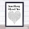 Bad Company Something About You White Heart Song Lyric Print