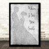 Bad English When I See You Smile Grey Song Lyric Man Lady Dancing Quote Print