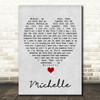 Michelle The Beatles Grey Heart Song Lyric Quote Print