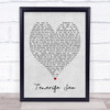 Tenerife Sea Ed Sheeran Grey Heart Song Lyric Quote Print