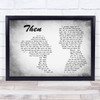 Brad Paisley Then Man Lady Couple Grey Song Lyric Quote Print