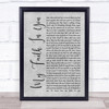 Brantley Gilbert My Faith In You Rustic Script Grey Song Lyric Print