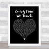 Cascada Everytime We Touch Black Heart Song Lyric Print