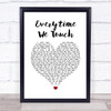Cascada Everytime We Touch White Heart Song Lyric Print