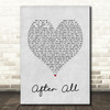 Cher After All Grey Heart Song Lyric Quote Print