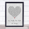 Frank Sinatra You Make Me Feel So Young Grey Heart Song Lyric Quote Print
