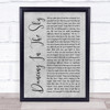 Dani And Lizzy Dancing In The Sky Rustic Script Grey Song Lyric Quote Print