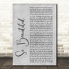 Darren Hayes So Beautiful Rustic Script Grey Song Lyric Quote Print