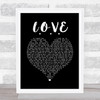 Deaf Havana L.O.V.E Black Heart Song Lyric Print