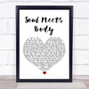 Death Cab For Cutie Soul Meets Body White Heart Song Lyric Print