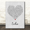 Incubus Echo Grey Heart Song Lyric Quote Print