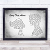 Dierks Bentley Long Trip Alone Man Lady Couple Grey Song Lyric Quote Print