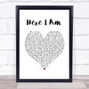 Dolly Parton & Sia Here I Am White Heart Song Lyric Print