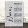 Fleetwood Mac Dreams Rustic Script Grey Song Lyric Quote Print