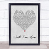 Roger Waters Wait For Her Grey Heart Song Lyric Quote Print
