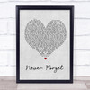 Take That Never Forget Grey Heart Song Lyric Quote Print