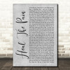 George Michael Heal The Pain Rustic Script Grey Song Lyric Quote Print