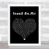 Jefferson Starship Count On Me Black Heart Song Lyric Print