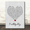 Journey Faithfully Grey Heart Song Lyric Print