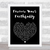 Journey Forever Yours Faithfully Black Heart Song Lyric Print