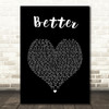 Khalid Better Black Heart Song Lyric Print