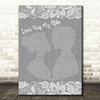 Kristoffer Fogelmark Love Was My Alibi Burlap & Lace Grey Song Lyric Quote Print