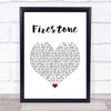 Kygo Firestone White Heart Song Lyric Print