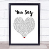 Lauren Daigle You Say White Heart Song Lyric Print