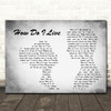 LeAnn Rimes How Do I Live Man Lady Couple Grey Song Lyric Quote Print