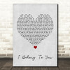 Lenny Kravitz I Belong To You Grey Heart Song Lyric Print