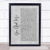 Lifehouse You And Me Rustic Script Grey Song Lyric Quote Print