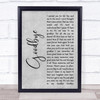 Lionel Richie Goodbye Rustic Script Grey Song Lyric Quote Print