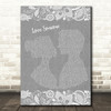 Lukas Graham Love Someone Burlap & Lace Grey Song Lyric Print