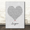 Maroon 5 Sugar Grey Heart Song Lyric Print