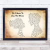 Bryan Adams Do I Have To Say The Words Man Lady Couple Song Lyric Quote Print
