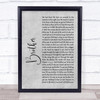 Mighty Oaks Brother Rustic Script Grey Song Lyric Print