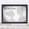 Nickelback Never Gonna Be Alone Man Lady Couple Grey Song Lyric Quote Print