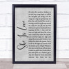 Oasis She Is Love Rustic Script Grey Song Lyric Quote Print