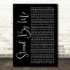 Oasis Stand By Me Black Script Song Lyric Print