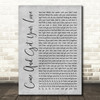 Redbone Come And Get Your Love Rustic Script Grey Song Lyric Quote Print