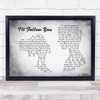 Shinedown I'll Follow You Man Lady Couple Grey Song Lyric Quote Print